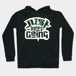 Just Keep Going Motivation Hoodie